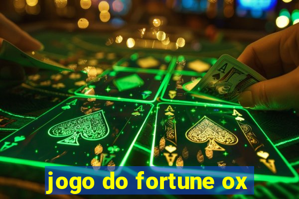 jogo do fortune ox